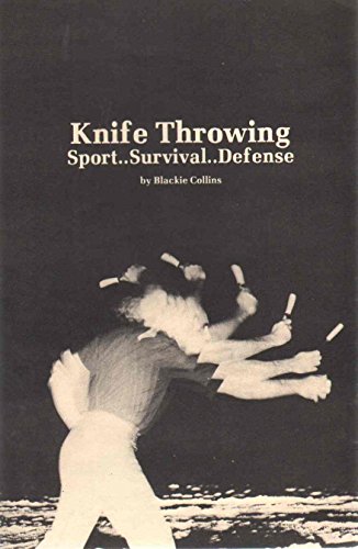 Stock image for Knife Throwing: Sport Survival Defense for sale by HPB Inc.