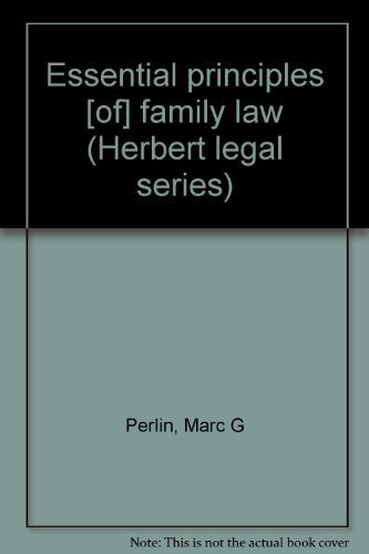 Essential principles [of] family law (Herbert legal series) (9780940366398) by Perlin, Marc G