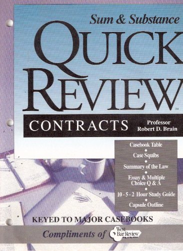 Sum & substance quick review, contracts (9780940366565) by Brain, Robert D