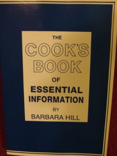 Beispielbild fr The cook's book of essential information: A kitchen handbook zum Verkauf von Wonder Book