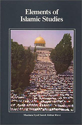 Beispielbild fr Elements of Islamic Studies (Small book series) zum Verkauf von AwesomeBooks