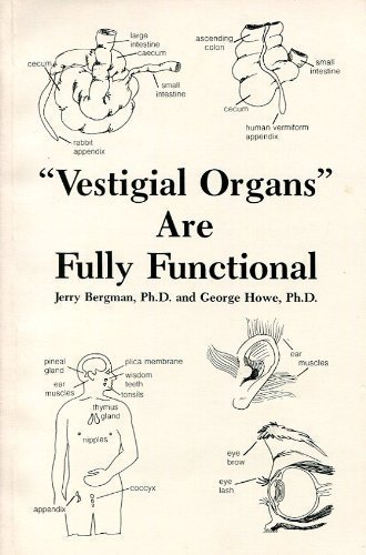 Beispielbild fr Vestigial Organs Are Fully Functional: A History and Evaluation of the Vestigial Organ Origins Concept (Creation Research Society Monograph Ser) zum Verkauf von Greenway