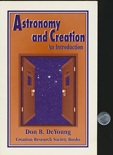 Beispielbild fr Astronomy and Creation: An Introduction zum Verkauf von ThriftBooks-Dallas