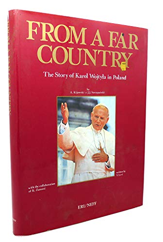Beispielbild fr From a Far Country The Story of Karol Wojtyla in Poland zum Verkauf von The Book Cellar, LLC