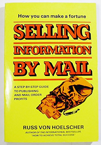 Stock image for How You Can Make a Fortune Selling Information by Mail for sale by Wonder Book