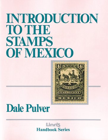 Introduction to the Stamps of Mexico