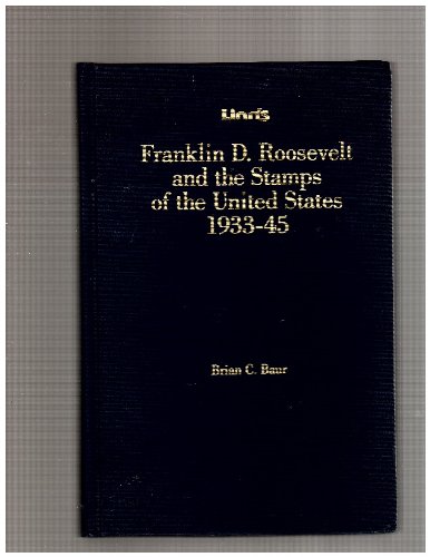 Stock image for Linn's Franklin D. Roosevelt and the Stamps of the United States 1933-45 for sale by harvardyard