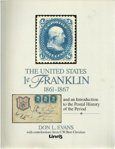 Beispielbild fr The United States 1-Cent Franklin 1861-1867 zum Verkauf von Karl Theis