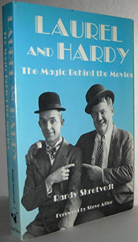 9780940410299: LAUREL AND HARDY: The Magic Behind the Movies (Vintage Comedy Series)