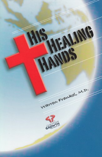 Beispielbild fr His Healing Hands zum Verkauf von Better World Books