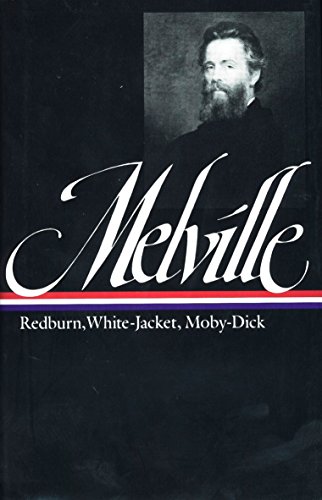Imagen de archivo de Herman Melville : Redburn, White-Jacket, Moby-Dick (Library of America) a la venta por Goodwill Books