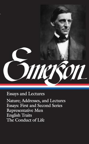 Stock image for Emerson: Essays and Lectures: Nature: Addresses and Lectures / Essays: First and Second Series / Representative Men / English Traits / The Conduct of Life (Library of America) for sale by SecondSale