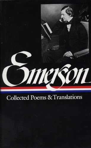 Stock image for Ralph Waldo Emerson: Collected Poems and Translations (LOA #70) for sale by Better World Books