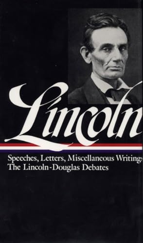 Beispielbild fr Abraham Lincoln : Speeches and Writings Vol. 1 1832-1858 (LOA #45) zum Verkauf von Better World Books