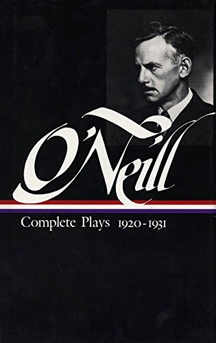 Eugene O'Neill: Complete Plays Vol. 2 1920-1931 (LOA #41) (Library of America) - O'Neill, Eugene