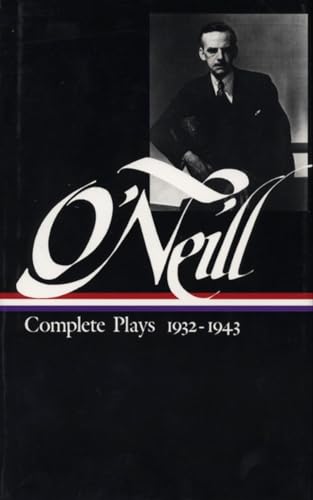 Complete Plays, 1932-1943 - O'Neill, Eugene