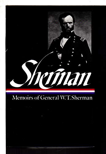 Beispielbild fr Memoirs of General W.T. Sherman (Library of America) zum Verkauf von Wonder Book