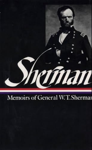 Imagen de archivo de Memoirs of General W.T. Sherman (Library of America) a la venta por ZBK Books