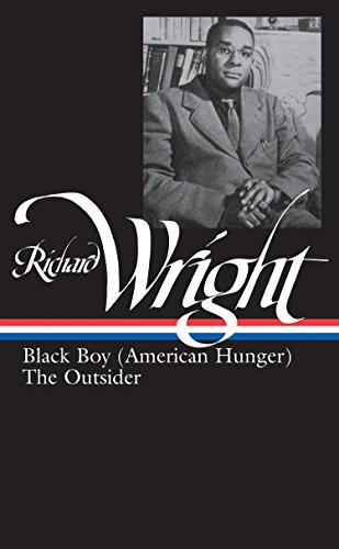 Stock image for Richard Wright: Later Works (Loa #56): Black Boy (American Hunger) / The Outsider for sale by ThriftBooks-Atlanta