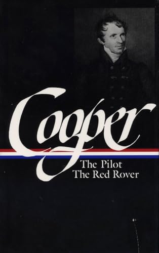 Beispielbild fr James Fenimore Cooper : Sea Tales : The Pilot / The Red Rover (Library of America) (Library of America James Fenimore Cooper Edition) zum Verkauf von HPB-Diamond