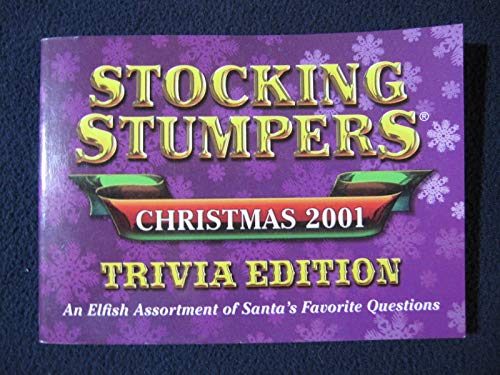 Stock image for Stocking Stumpers: Christmas 2001 Trivia Edition for sale by Wonder Book