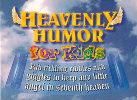 Stock image for Heavenly Humor for Kids for sale by SecondSale