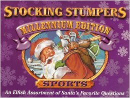 Beispielbild fr Stocking Stumpers Millennium Edition - Sports: An Elfish Assortment of Santa's Favorite Questions zum Verkauf von Wonder Book