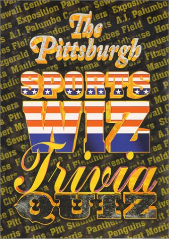 Stock image for The Pittsburgh Sports Wiz Trivia Quiz for sale by Wonder Book
