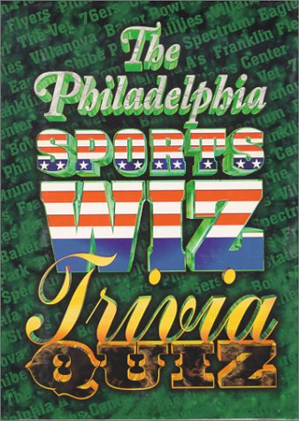 Imagen de archivo de The Philadelphia Sports Wiz Trivia Quiz a la venta por ThriftBooks-Atlanta