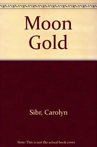 Stock image for Moon Gold SIGNED for sale by Dorothy Meyer - Bookseller