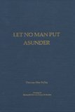 Stock image for Let No Man Put Asunder: The Control of Marriage in the German Southwest, A Comparative Study, 1550-1600 for sale by Windows Booksellers