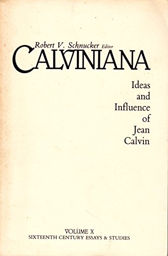 Beispielbild fr Calviniana. Ideas and influence of Jean Calvin. zum Verkauf von Antiquariat Alte Seiten - Jochen Mitter