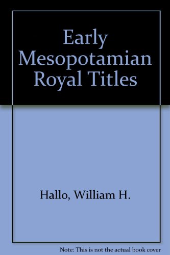 9780940490437: Early Mesopotamian Royal Titles