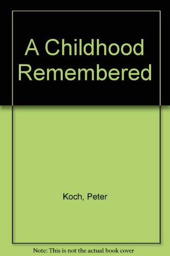 Imagen de archivo de A Childhood Remembered a la venta por bccbooks