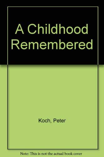 9780940495142: A Childhood Remembered