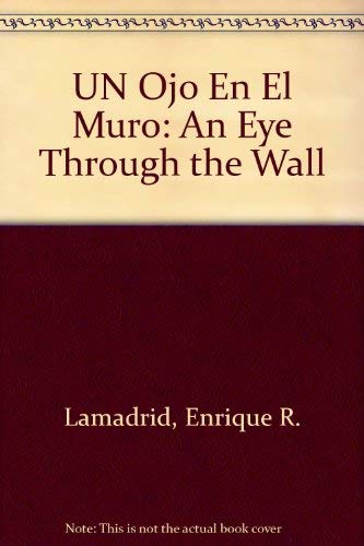 Beispielbild fr Un Ojo En El Muro : An Eye Through the Wall: Mexican Poetry 1970-1985. zum Verkauf von Sara Armstrong - Books