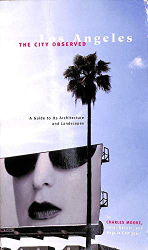 9780940512146: The City Observed: Los Angeles : A Guide to Its Architecture and Landscapes