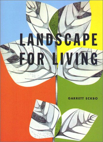 9780940512320: Landscape for Living (California Architecture & Architects)