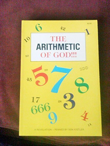 Arithmetic of God (9780940532007) by Kistler, Don