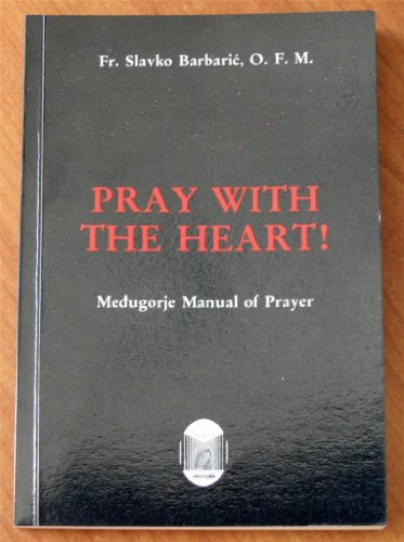 Stock image for Pray with the Heart! for sale by Better World Books