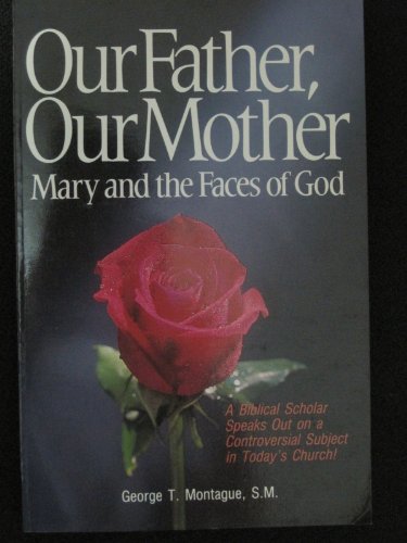 Stock image for Our Father Our Mother Mary and the Faces of God for sale by Orion Tech