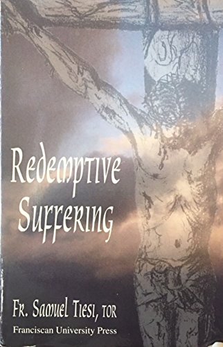 9780940535862: Redemptive Suffering: