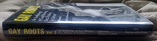 Beispielbild fr Gay Roots: An Anthology of Gay History, Sex, Politics and Culture zum Verkauf von HPB-Red