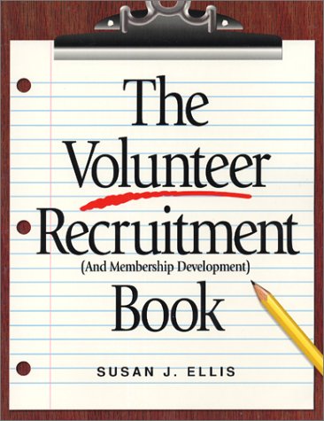 Beispielbild fr The Volunteer Recruitment and Membership Development Book zum Verkauf von Better World Books