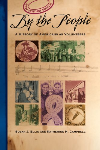 Beispielbild fr By the People: A History of Americans as Volunteers, New Century Edition zum Verkauf von Dunaway Books