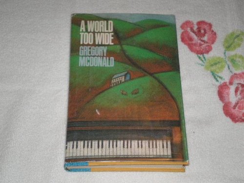 Stock image for A World Too Wide for sale by Better World Books