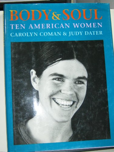 Stock image for Body & soul: Ten American women for sale by Visible Voice Books