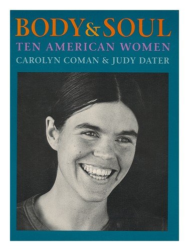 Beispielbild fr Body and Soul : Ten American Women zum Verkauf von Better World Books