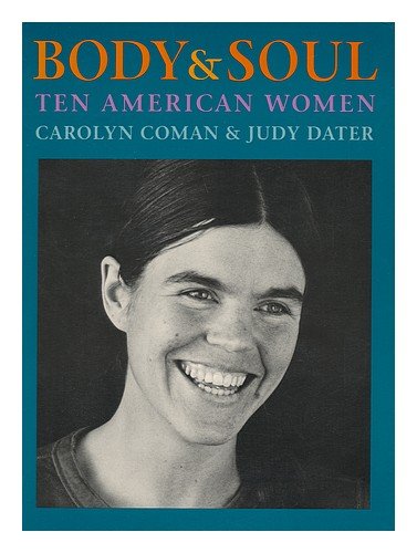 Stock image for Body and Soul : Ten American Women for sale by Better World Books