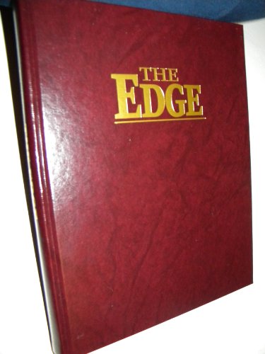 The Edge: The Guide to Fulfilling Dreams, Maximizing Success and Enjoying a Lifetime of Achieveme...